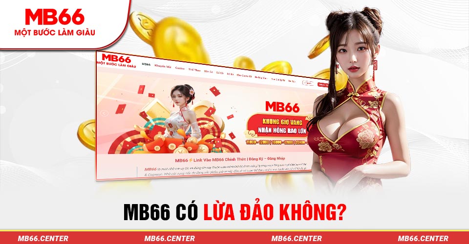 Nhà cái Mb66 có lừa đảo không ?