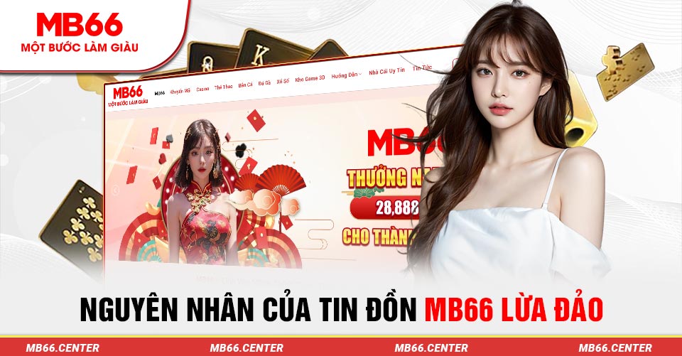 Mb66 lừa đảo - Sự thật phía sau