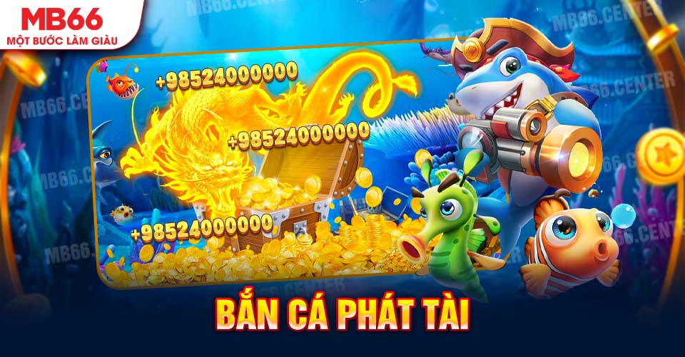 Bắn cá phát tài MB66