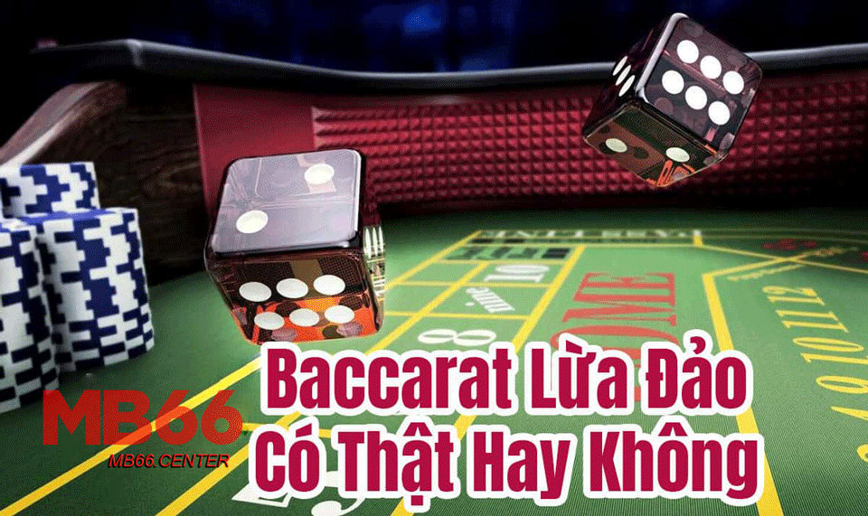 Mb66 - Baccarat lừa đảo