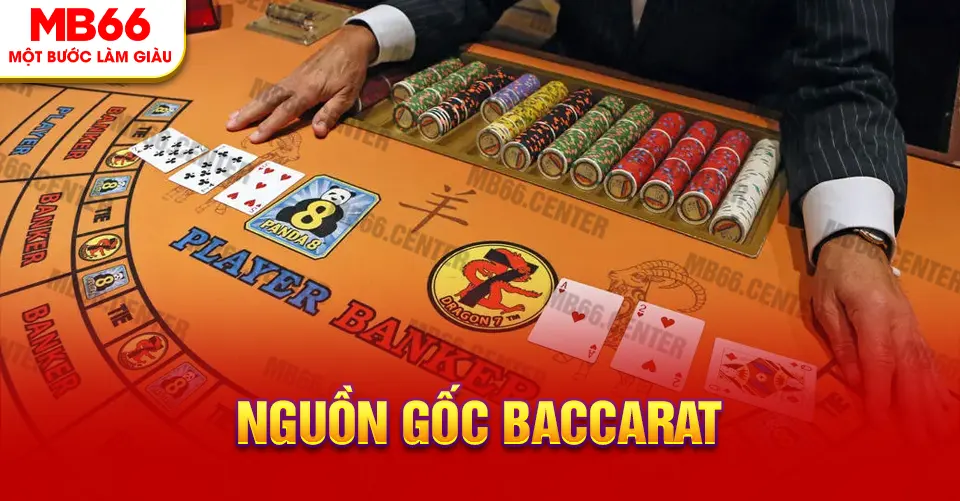 MB66 Baccarat bắt nguồn từ đâu?