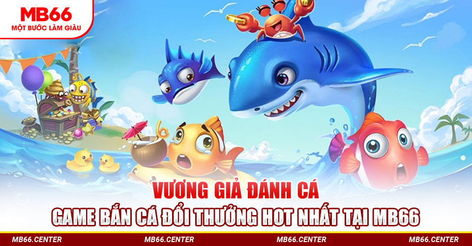 Vương Giả đánh CÁ MB66